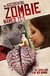 An Accidental Zombie Named Ted (2017)