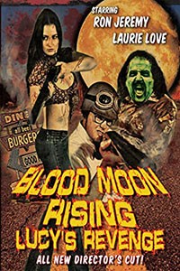 Blood Moon Rising Lucy's Revenge (2013)