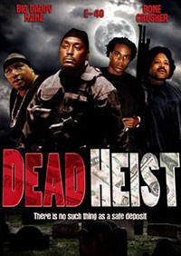 Dead Heist (2007)