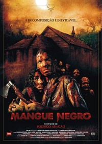 Mud Zombies (AKA Mangue Negro) (2008)