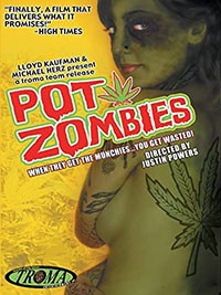 Pot Zombies (2008)