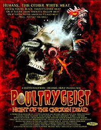 Poultrygeist–Night of the Chicken Dead (2006)