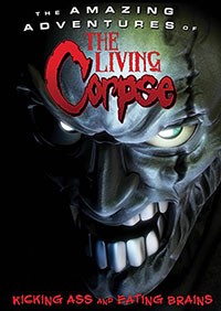 The Amazing Adventures of the Living Corpse (2012)