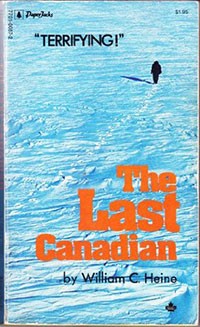 The Last Canadian by William C. Heine